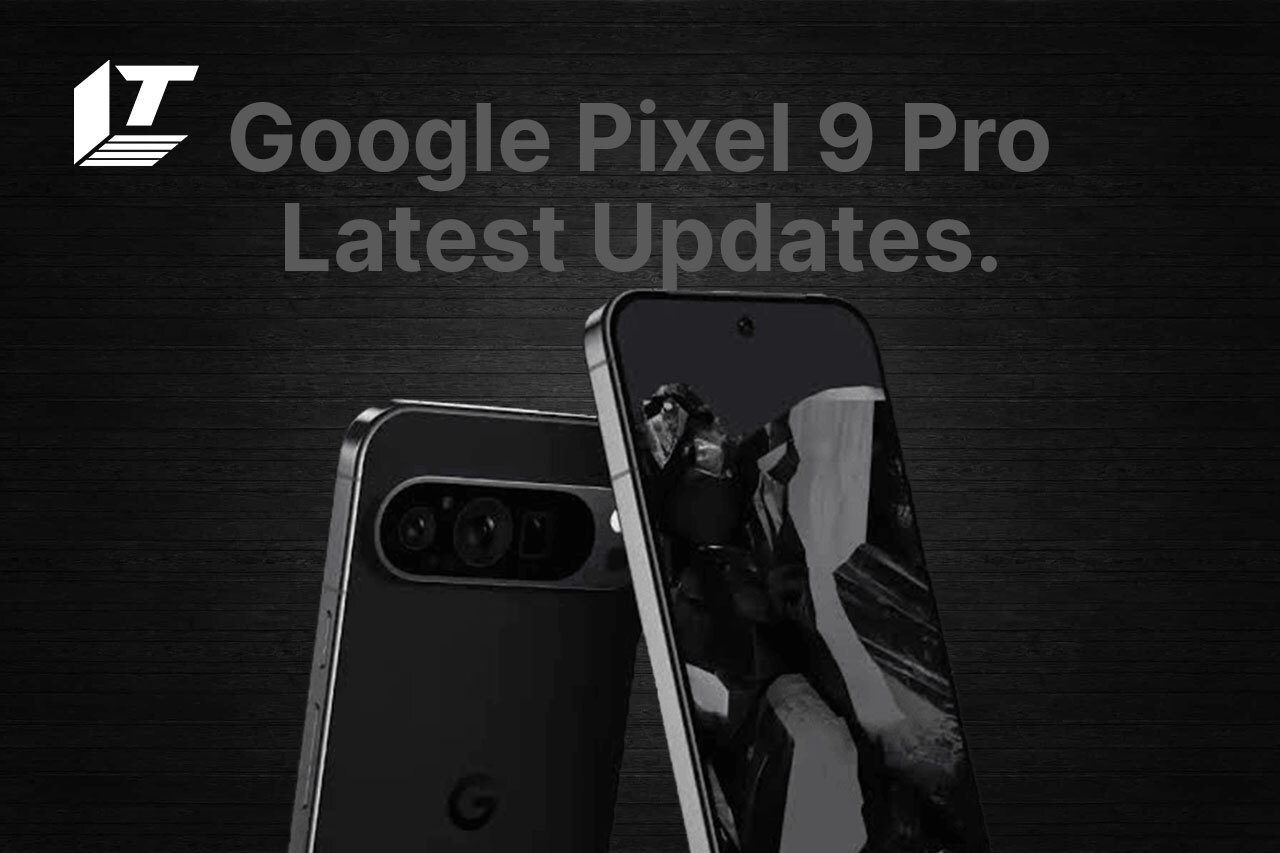 Google Pixel 9 Pro Rumors, Expected Price, Release date, Specs and Much